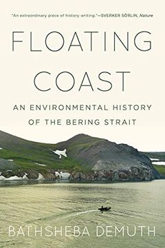 portada Floating Coast: An Environmental History of the Bering Strait (en Inglés)