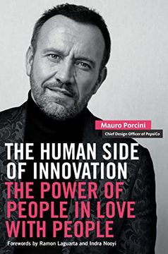 portada The Human Side of Innovation: The Power of People in Love with People