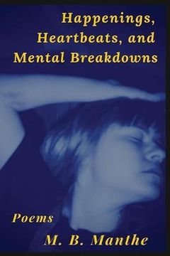 portada Happenings, Heartbeats, and Mental Breakdowns: Poems