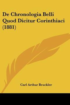 portada De Chronologia Belli Quod Dicitur Corinthiaci (1881) (in Latin)