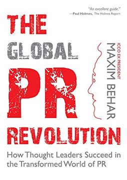 portada The Global pr Revolution: How Thought Leaders Succeed in the Transformed World of pr (en Inglés)