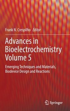 portada Advances in Bioelectrochemistry Volume 5: Emerging Techniques and Materials, Biodevice Design and Reactions (en Inglés)