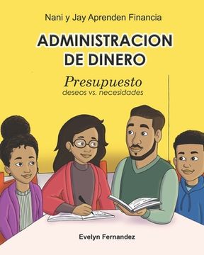 portada Administracion De Dinero: Presupuesto (Deseos vs Necesidades) (in Spanish)