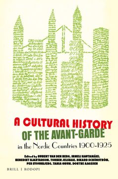 portada A Cultural History of the Avant-Garde in the Nordic Countries 1900-1925: 28 (Avant-Garde Critical Studies) 