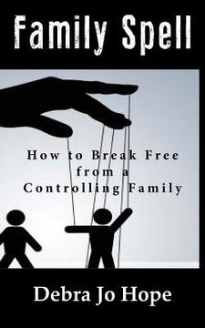portada Family Spell: How to Break Free from a Controlling Family (en Inglés)