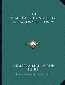 portada the place of the university in national life (1919) (in English)