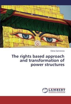 portada The Rights Based Approach and Transformation of Power Structures