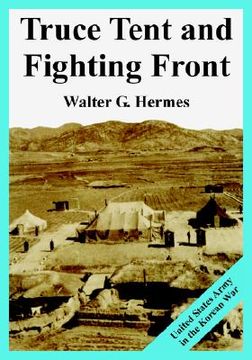 portada truce tent and fighting front: united states army in the korean war