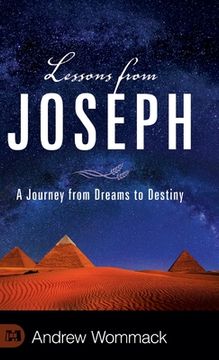 portada Lessons from Joseph: A Journey from Dreams to Destiny (en Inglés)