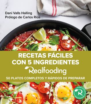 portada Recetas Faciles con 5 Ingredientes Realfooding (in Spanish)