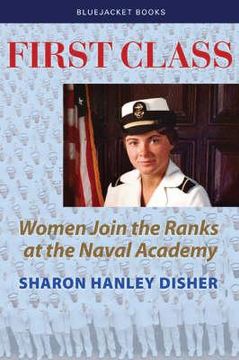 portada first class: women join the ranks at the naval academy (en Inglés)