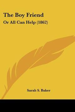 the boy friend: or all can help (1862)