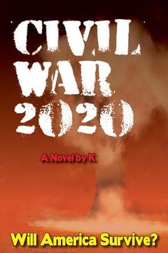 portada Civil War 2020: Will America Survive? (in English)