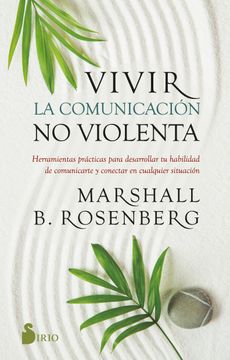 portada Vivir La Comunicación No Violenta (in Spanish)