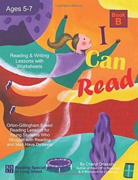 portada I Can Read, Book B: Orton-Gillingham Based Reading Lessons for Young Students Who Struggle with Reading and May Have Dyslexia
