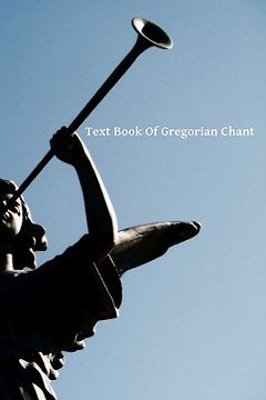 portada text book of gregorian chant (en Inglés)