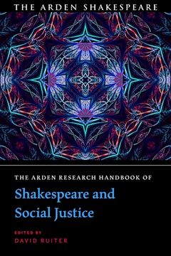 portada The Arden Research Handbook of Shakespeare and Social Justice (en Inglés)