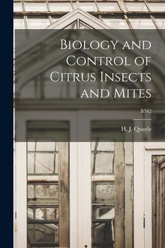 portada Biology and Control of Citrus Insects and Mites; B542 (en Inglés)