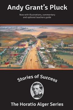 portada Stories of Success: Andy Grant's Pluck (Illustrated) (in English)