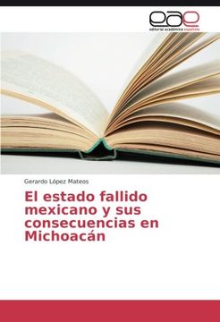 portada El estado fallido mexicano y sus consecuencias en Michoacán (Spanish Edition)