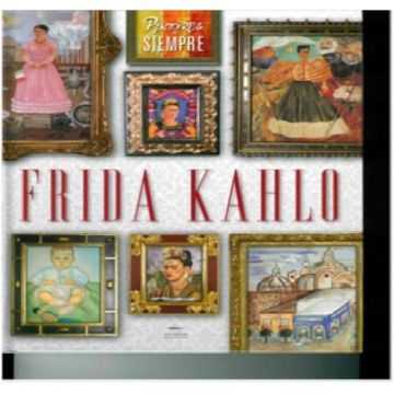 portada Pintores de Siempre: Frida Kahlo (in Spanish)