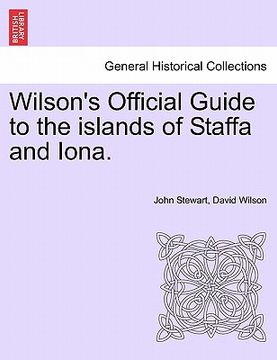 portada wilson's official guide to the islands of staffa and iona.