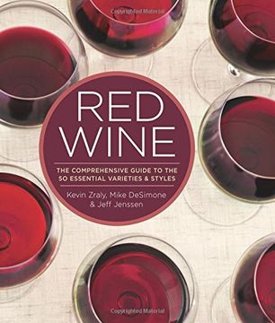 portada Red Wine: The Comprehensive Guide to the 50 Essential Varieties and Styles