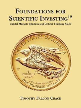 portada Foundations for Scientific Investing: Capital Markets Intuition and Critical Thinking Skills (12th Ed.) (en Inglés)