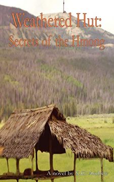 portada Weathered Hut: Secrets of the Hmong (en Inglés)