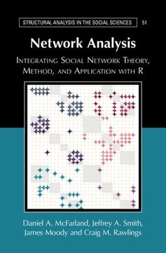 portada Network Analysis: Integrating Social Network Theory, Method, and Application With r (Structural Analysis in the Social Sciences) (in English)