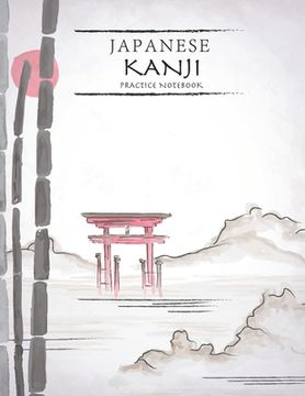 portada Japanese Kanji Practice Notebook: Nature Landscape Cover - Japan Kanji Characters and Kana Scripts Handwriting Workbook for Students and Beginners - J