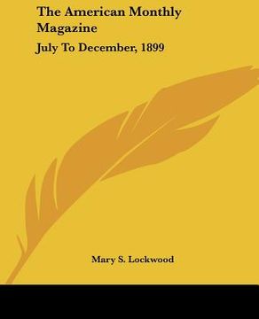 portada the american monthly magazine: july to december, 1899