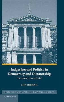 portada Judges Beyond Politics in Democracy and Dictatorship: Lessons From Chile (Cambridge Studies in law and Society) (en Inglés)