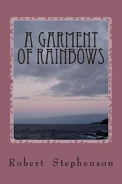 portada A Garment of Rainbows (en Inglés)