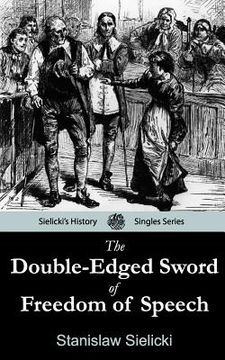 portada the double-edged sword of freedom of speech (in English)