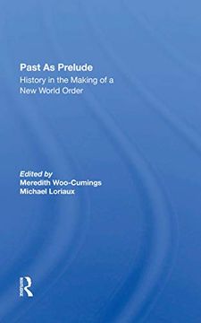 portada Past as Prelude: History in the Making of a new World Order (en Inglés)