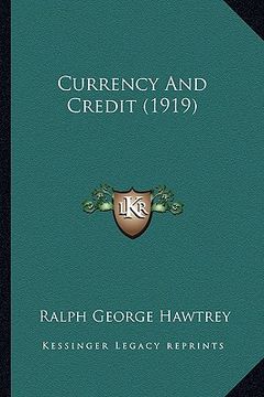 portada currency and credit (1919) (en Inglés)