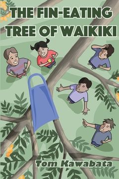 portada The Fin-Eating Tree of Waikiki (en Inglés)