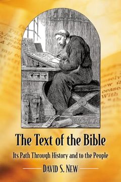 portada The Text of the Bible: Its Path Through History and to the People (en Inglés)