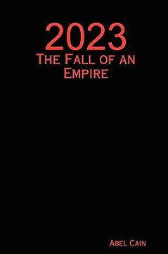 portada 2023 2023: the fall of an empire the fall of an empire (en Inglés)