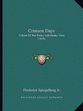 portada crimson days: a book of war poetry and sundry verse (1919)
