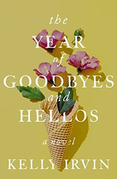 portada The Year of Goodbyes and Hellos (en Inglés)