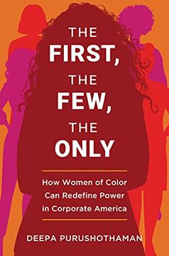 portada The First, the Few, the Only: How Women of Color can Redefine Power in Corporate America (in English)
