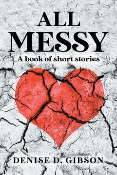 portada All Messy: A book of short stories (en Inglés)