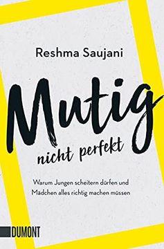 portada Mutig, Nicht Perfekt: Warum Jungen Scheitern Dürfen und Mädchen Alles Richtig Machen Müssen (in German)