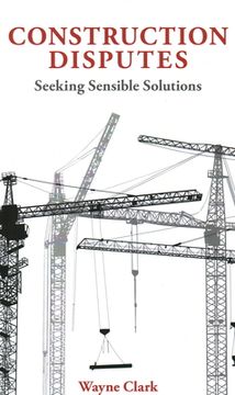 portada Construction Disputes: Seeking Sensible Solutions (in English)