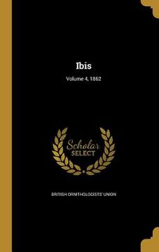 portada Ibis; Volume 4, 1862 (in English)