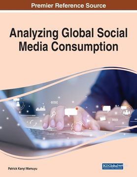 portada Analyzing Global Social Media Consumption, 1 volume (en Inglés)