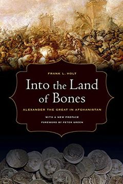 portada Into the Land of Bones: Alexander the Great in Afghanistan (in English)