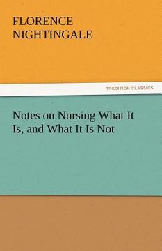 portada notes on nursing what it is, and what it is not (en Inglés)